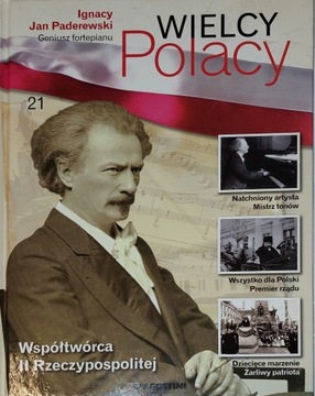 Wielcy Polacy - Ignacy Jan Paderewski