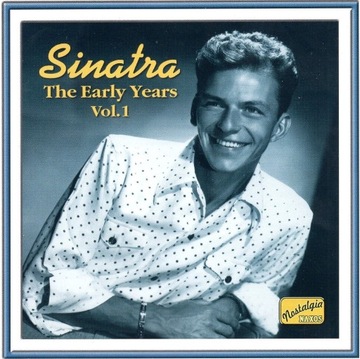 Frank Sinatra - The Early Years Vol. 1  CD (2001)