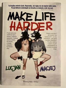 Lucjan i Maciej - Make life harder
