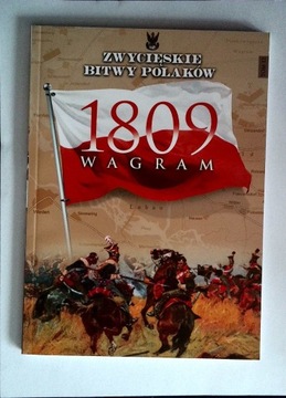 Zwycięskie Bitwy Polaków 12 Wagram 1809 