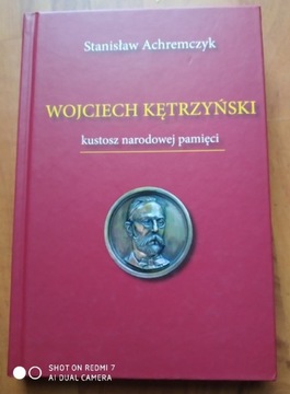 S. Achremczyk: Wojciech Kętrzyński - kustosz ...