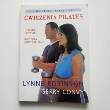 Ćwiczenia Pilates - Lynne Robinson, Gerry Convy