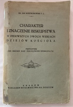 J. Roztworowski, Charakter i znaczenie biskupstwa