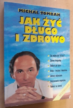 Michał Tombak – Jak żyć długo i zdrowo 