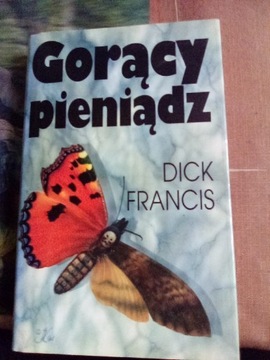 Książka Gorący pieniądz: autor Dick Francis