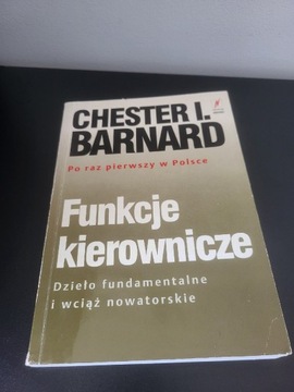 Funkcje kierownicze Chester I. BARNARD