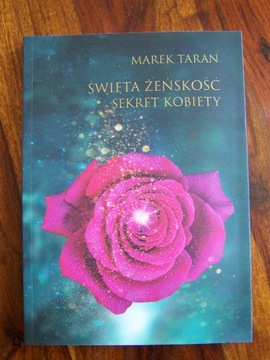 Święta żeńskość sekret kobiety MArek Taran