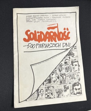 SOLIDARNOŚĆ 500 PIERWSZYCH DNI 