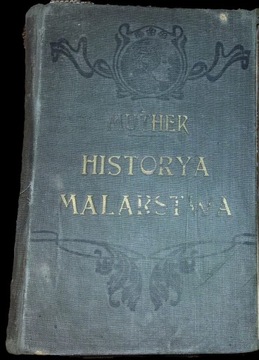 Prof. Ryszard Muther HISTORIA MALARSTWA 1902