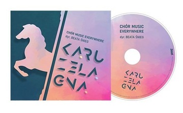 Karuzela gna, plyta CD, nowa! Chór Music Everywhere