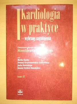 Kardiologia w praktyce. Wybrane zagadnienia Tom II