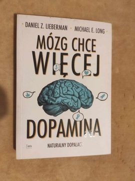 Mózg chce więcej Daniel Z. Lieberman...