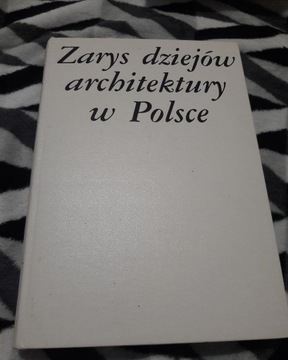 Zarys dziejów architektury w Polsce A. Miłobedzki