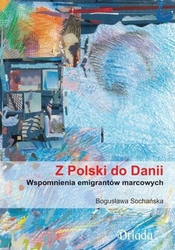 Z Polski do Danii - Bogusława Sochańska