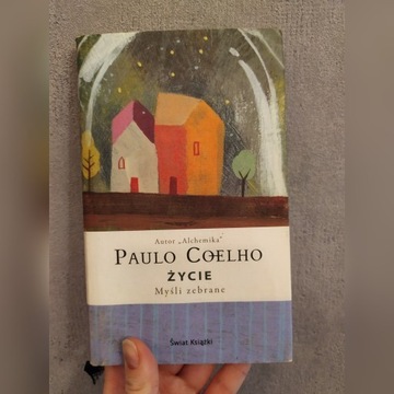 Życie myśli zebrane Paulo Coelho