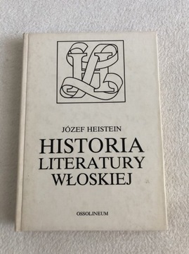 Historia literatury włoskiej Józef Heistein