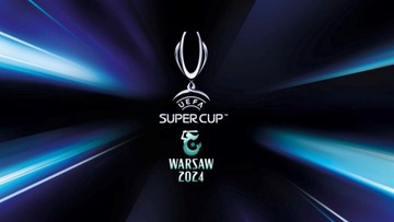 Bilety Uefa Super Cup 2024 Warszawa 