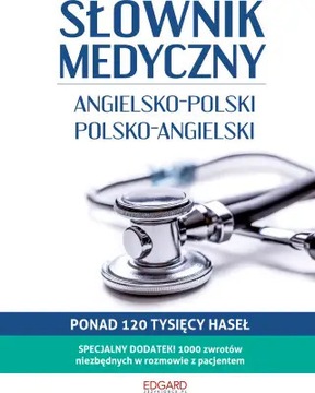 Słownik medyczny angielsko - polski/ polsko-angiel