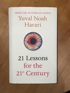 21 Lessons for the 21st Century Yuval Noah Harari