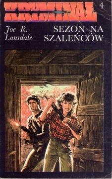 SEZON NA SZALEŃCÓW Joe R. Lansdale KRYMINAŁ 4