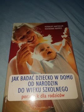 Jak badać dziecko w domu - Herbert Haessler