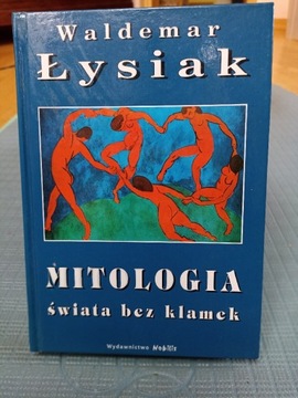 Mitologia świata bez klamek Łysiak