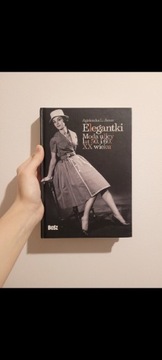 Elegantki. Moda ulicy - Agnieszka Janas 