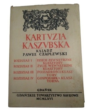 Kartuzja Kaszubska Paweł Antoni Czaplewski  Wyd. 1