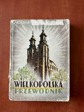 Przewodnik Po Wielkopolsce Jan Kilarski 1938