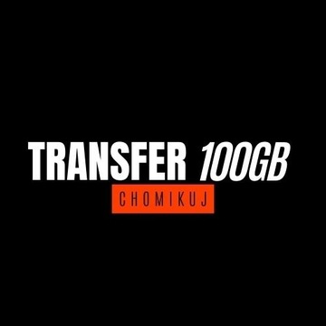 Transfer chomikuj 100GB Bezterminowo!!!