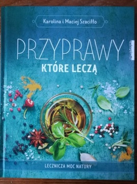 "Przyprawy, które leczą" Szaciłło