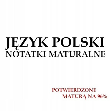 Notatki maturalne język polski