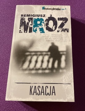 Kasacja Remigiusz Mróz