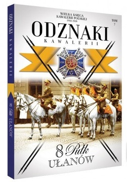 Książka tom 7 Wielka Księga Kawalerii Polskiej 