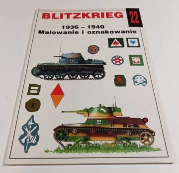 BLITZKRIEG. 1936-1940. MALOWANIE I OZNAKOWANIE. 