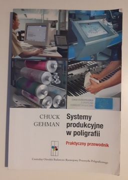 Systemy produkcyjne w poligrafii Chuck Gehman