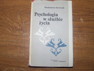  PSYCHOLOGIA W SŁUŻBIE ŻYCIA - W.SZEWCZUK