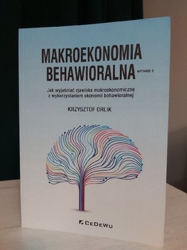 Książka Makroekonomia behawioralna Krzysztof Orlik