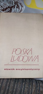 "Polska Ludowa - słownik encyklopedyczny"