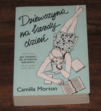 Książka Dziewczyna na każdy dzień Camilla Morton