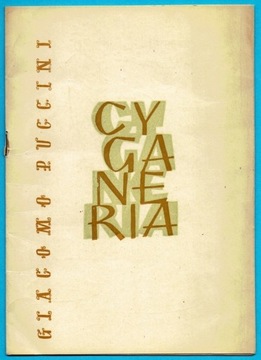 CYGANERIA opera Giacoma Pucciniego program 1957