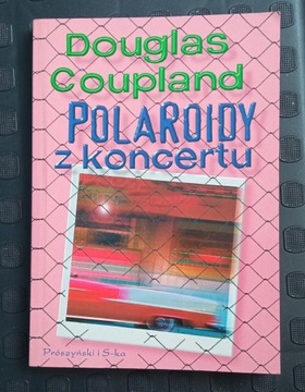 Douglas Coupland - Polaroidy z koncertu 