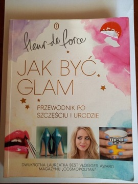 Jak być GLAM przewodnik po szczęściu