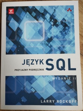 Język SQL. Przyjazny podręcznik. Wydanie II