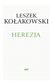 Herezja Leszek Kołakowski