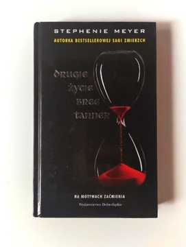 Stephenie Meyer "Drugie życie Bree tanner" książka