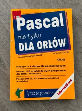 Książka Pascal nie tylko DLA ORŁÓW