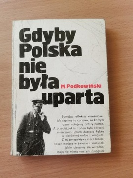 Gdyby Polska nie była uparta - Marian Podkowiński