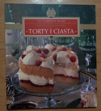 TORTY I CIASTA Le Cordon Bleu Kuchnia domowa