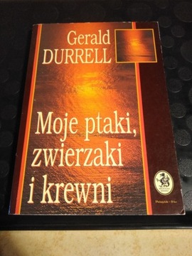 Gerald Durrell Moje ptaki, robaki i krewni